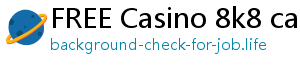 FREE Casino 8k8 casino